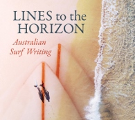 Image for event: *ONLINE* Lines to the Horizon: Australian Surf Writing